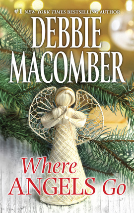 Title details for Where Angels Go by Debbie Macomber - Wait list